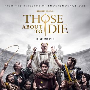 Photo Those About to Die