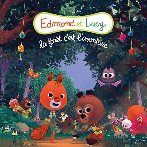 Photo Edmond et Lucy - La Forêt, c'est l'aventure