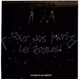 Photo Sous nos pieds... les étoiles