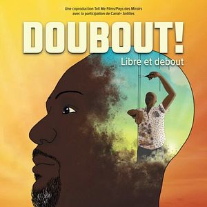 Photo Doubout! Libre et debout