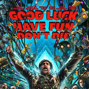 Photo Good Luck Have Fun Don't Die