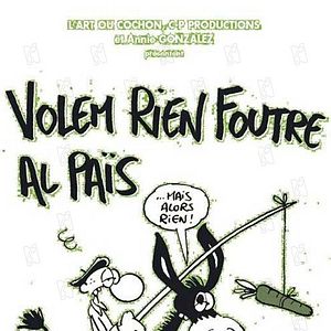 Photo Volem rien foutre al pais
