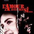 Photo L'Amour avec des si...