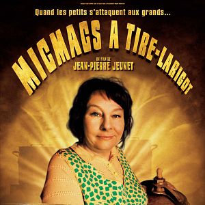 Photo Micmacs à tire-larigot