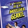 Photo L'Attaque de la moussaka géante