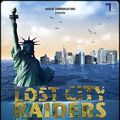 Photo Lost City Raiders : Le secret du monde englouti