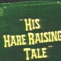 Photo His Hare Raising Tale