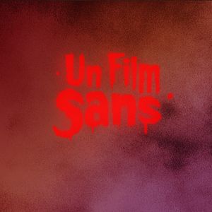 Photo Un film sans...
