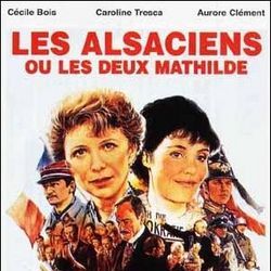 Photo Les Alsaciens ou les Deux Mathilde