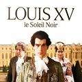 Photo Louis XV, le soleil noir