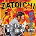 Photo La légende de Zatoïchi : Le Maudit