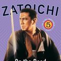 Photo La légende de Zatoichi : Voyage sans repos