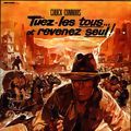 Photo Tuez-les tous...et revenez seul !