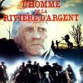 Photo L'Homme de la rivière d'argent