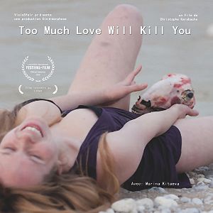 Photo Too Much Love Will Kill You