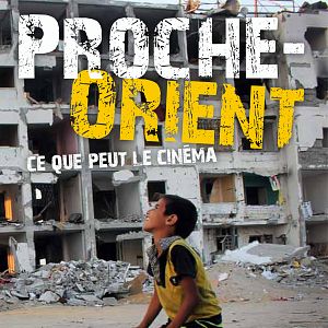 Photo Proche Orient : Ce que peut le cinéma