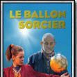 Photo Le Ballon sorcier