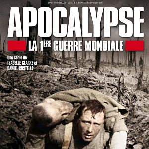 Photo Apocalypse - La 1ère Guerre Mondiale