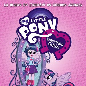 Photo My Little Pony : Equestria Girls - Le Film