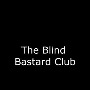 Photo The Blind Bastard Club