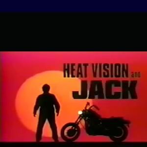 Photo Heat Vision and Jack