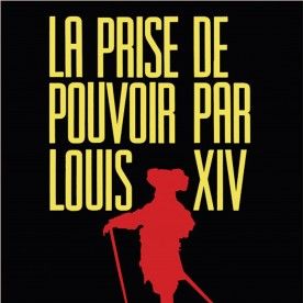 Photo La Prise du pouvoir par Louis XIV