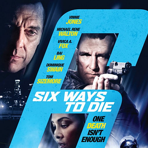 Photo 6 Ways to Die