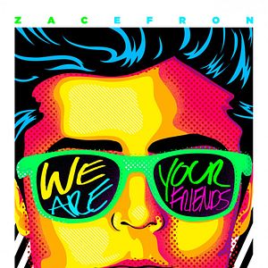 Photo We Are Your Friends