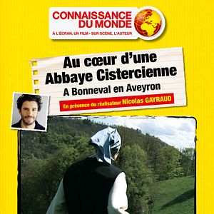 Photo Au coeur d'une Abbaye Cistercienne, A Bonneval en Aveyron