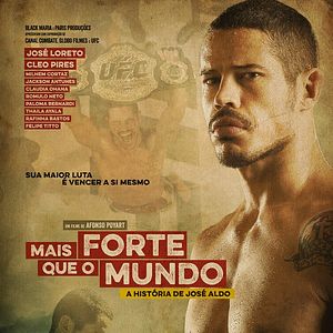 Photo Mais Forte que o Mundo - A História de José Aldo