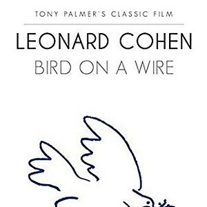 Photo Leonard Cohen: Bird On A Wire