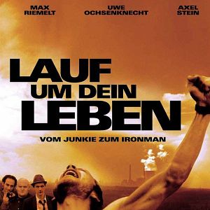 Photo Lauf um dein Leben - Vom Junkie zum Ironman
