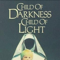 Photo Child of Darkness, Child of Light