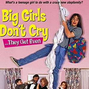 Photo Big Girls Don't Cry... They Get Even