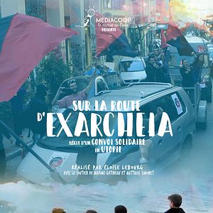 Photo Sur la Route d'Exarcheia, récit d'un convoi solidaire en utopie