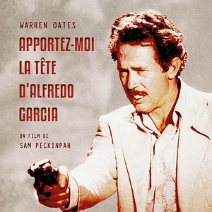 Photo Apportez-moi la tête d'Alfredo Garcia
