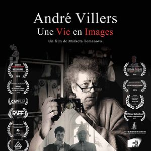Photo André Villers, Une Vie en Images