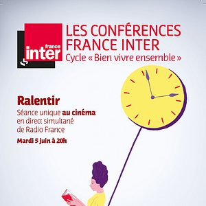 Photo Ralentir - Conférences France inter
