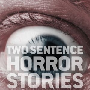 Photo Two Sentence Horror Stories