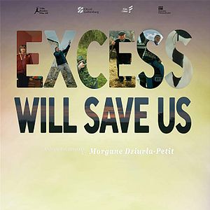 Photo Excess Will Save Us