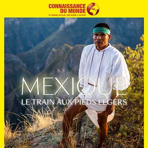 Photo MEXIQUE, Le train aux pieds légers