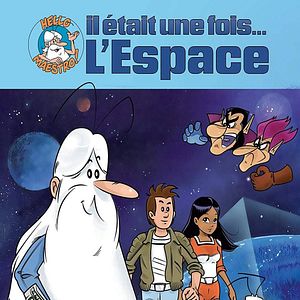 Photo Il était une fois... L'Espace