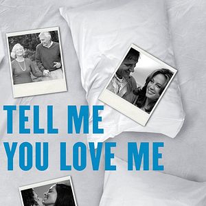 Photo Tell Me You Love Me