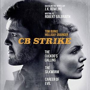 C.B. Strike - Série TV 2017 - AlloCiné