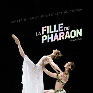 Photo La Fille du Pharaon (Ballet du Bolchoï)