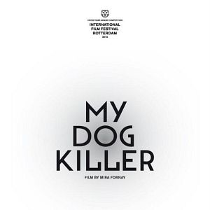 Photo My Dog Killer