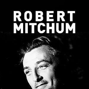Photo Robert Mitchum, le mauvais garçon d'Hollywood