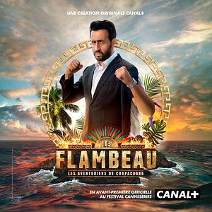 Photo Le Flambeau, les aventuriers de Chupacabra