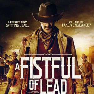 Photo A Fistful of Lead