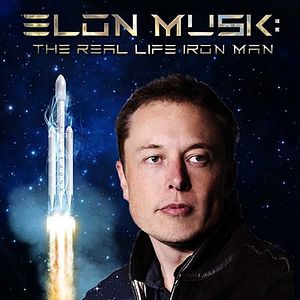 Photo Elon Musk: The Real Life Iron Man